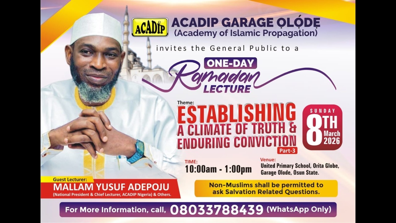 Seventh Ramadan 2026 Lecture of ACADIP Nigeria: Mallam Yusuf Adepoju at Garage Olode, Osun State.