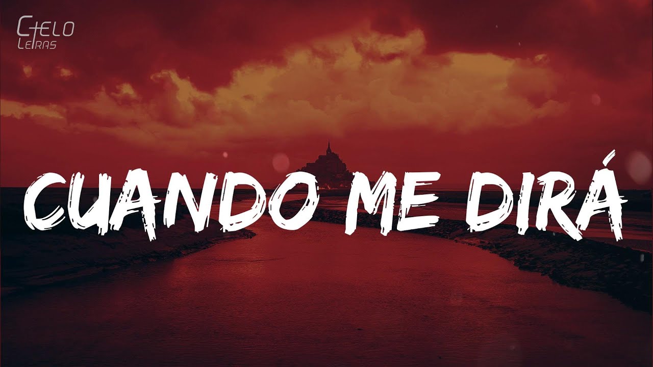 &Ntilde;engo Flow - Cuando Me Dir&aacute; (Letra/Lyrics)