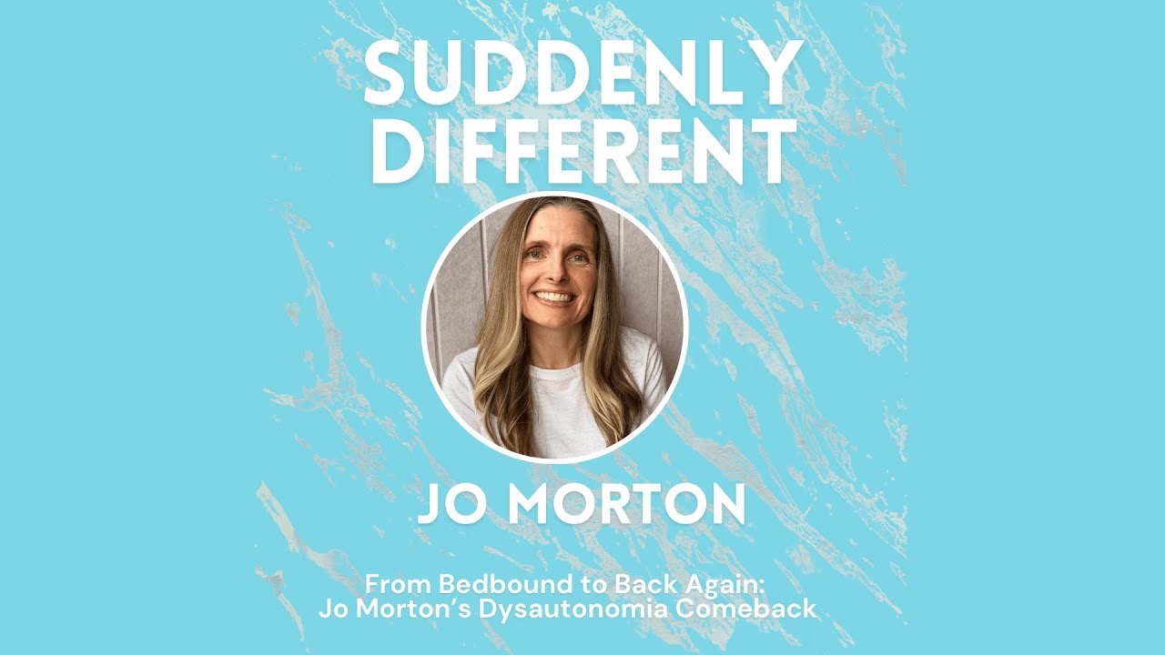 Dysautonomia: When Your Nervous System Shuts Down |Jo Morton’s Recovery Story