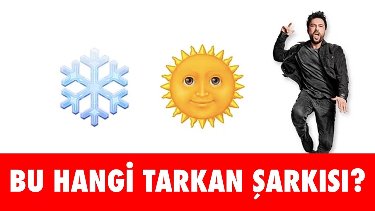 BU HANGİ TARKAN ŞARKISI? - Emojiden Tahmin Et