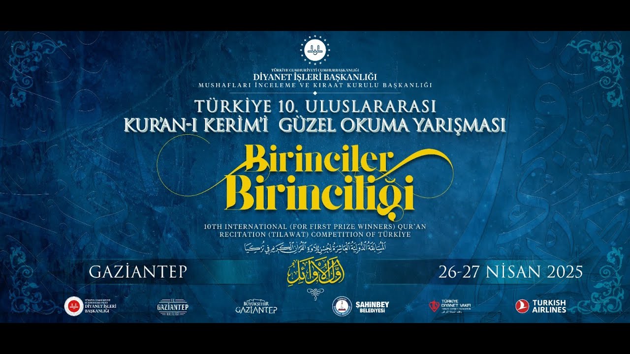 Türkiye 10. Uluslararası Kur'an-ı Kerim’i Güzel Okuma Yarışması