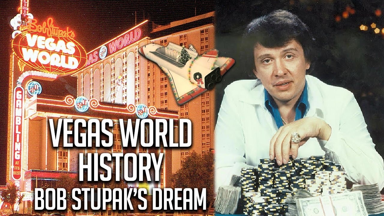 Vegas World Casino History! Bob Stupak's Dream