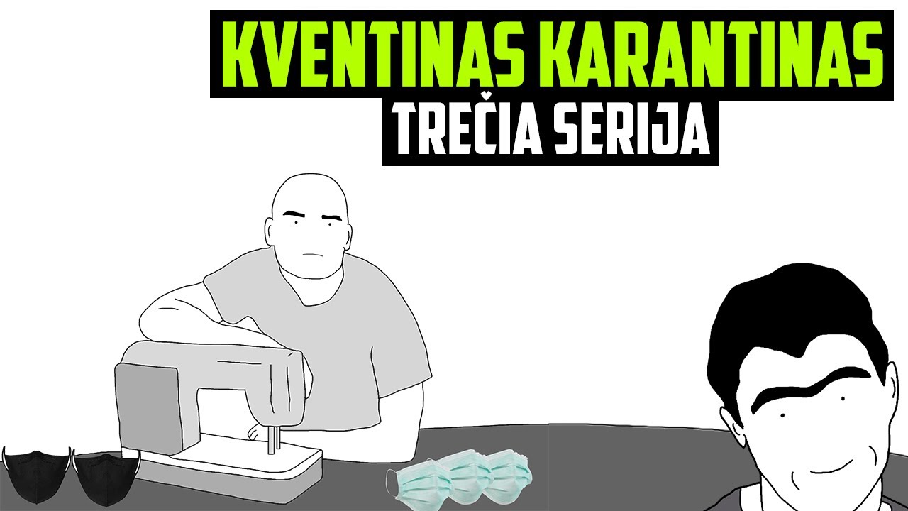 Kventinas Karantinas - Trečia Serija