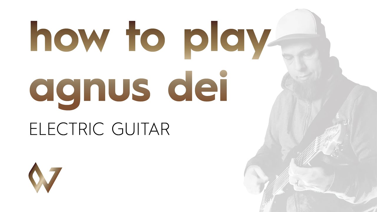 Agnus Dei Jam Breakdown - Worship Guitar Skills