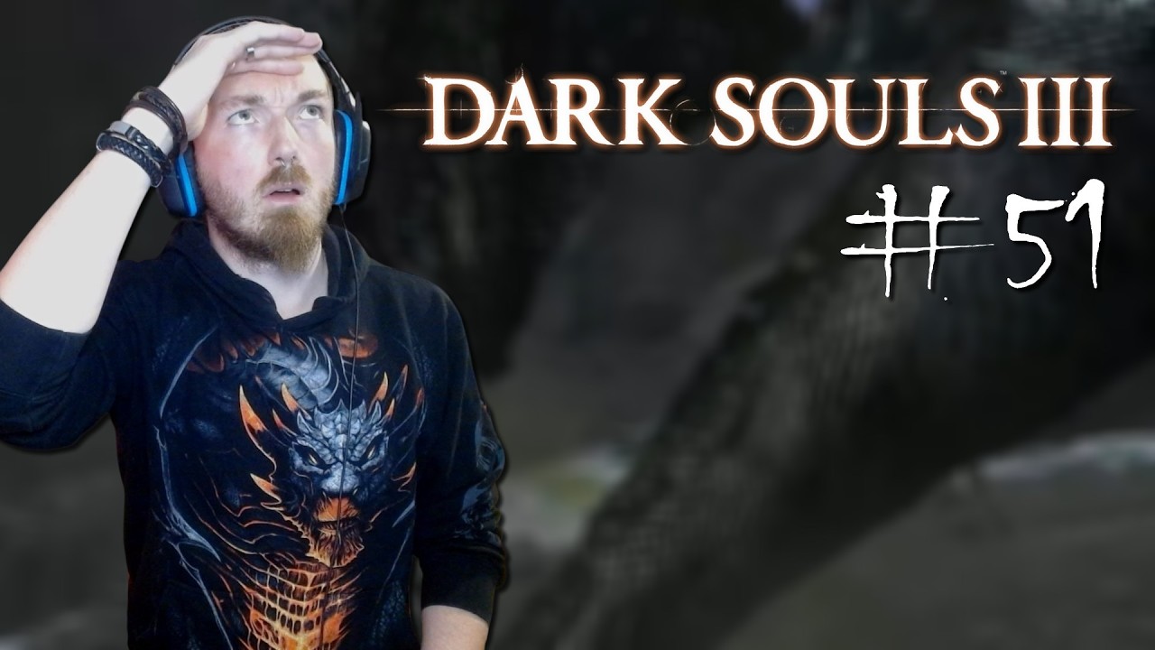Je cherche un Dragon / Dark Souls III #51