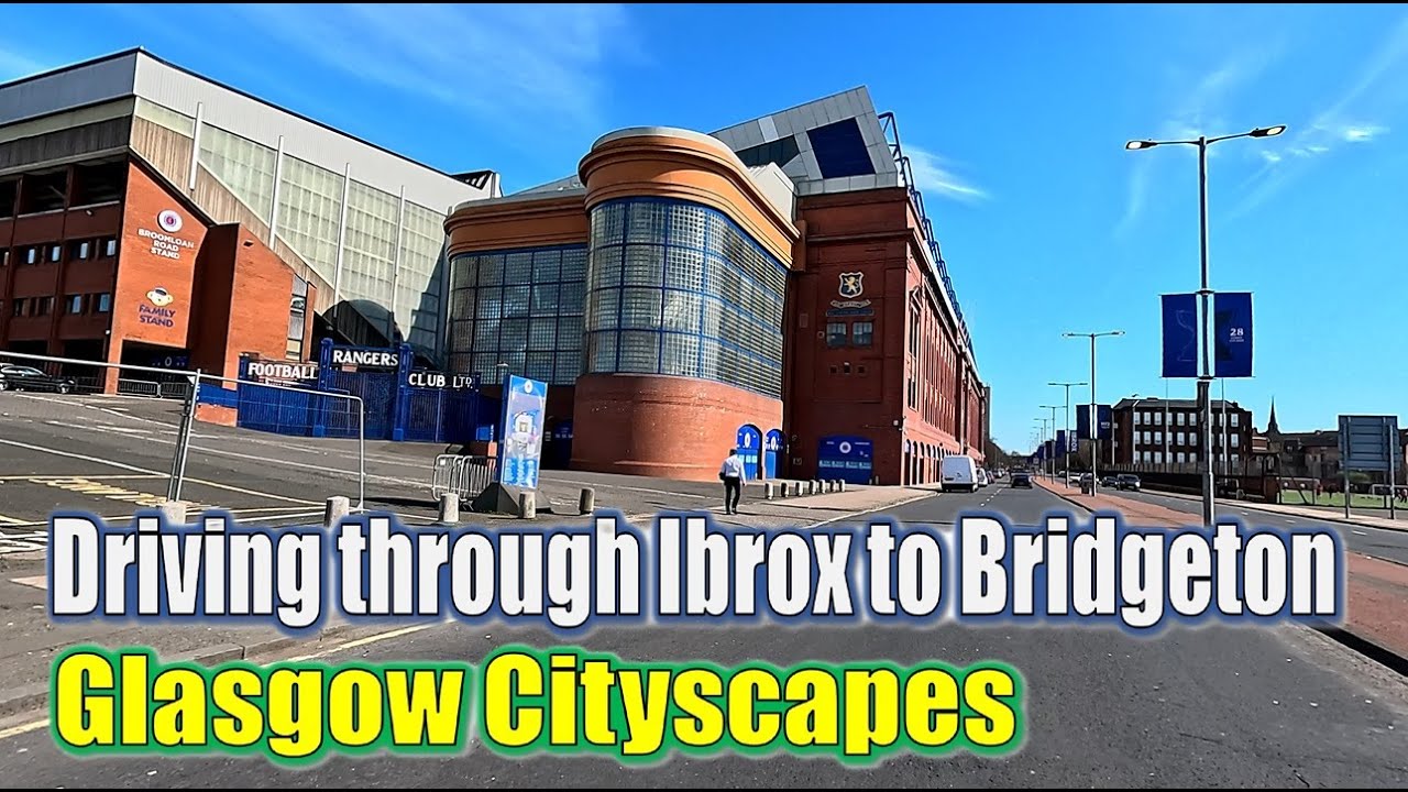Glasgow Cityscapes | Driving journey to Bridgeton, passing through Ibrox | City Drive |  Road Trip