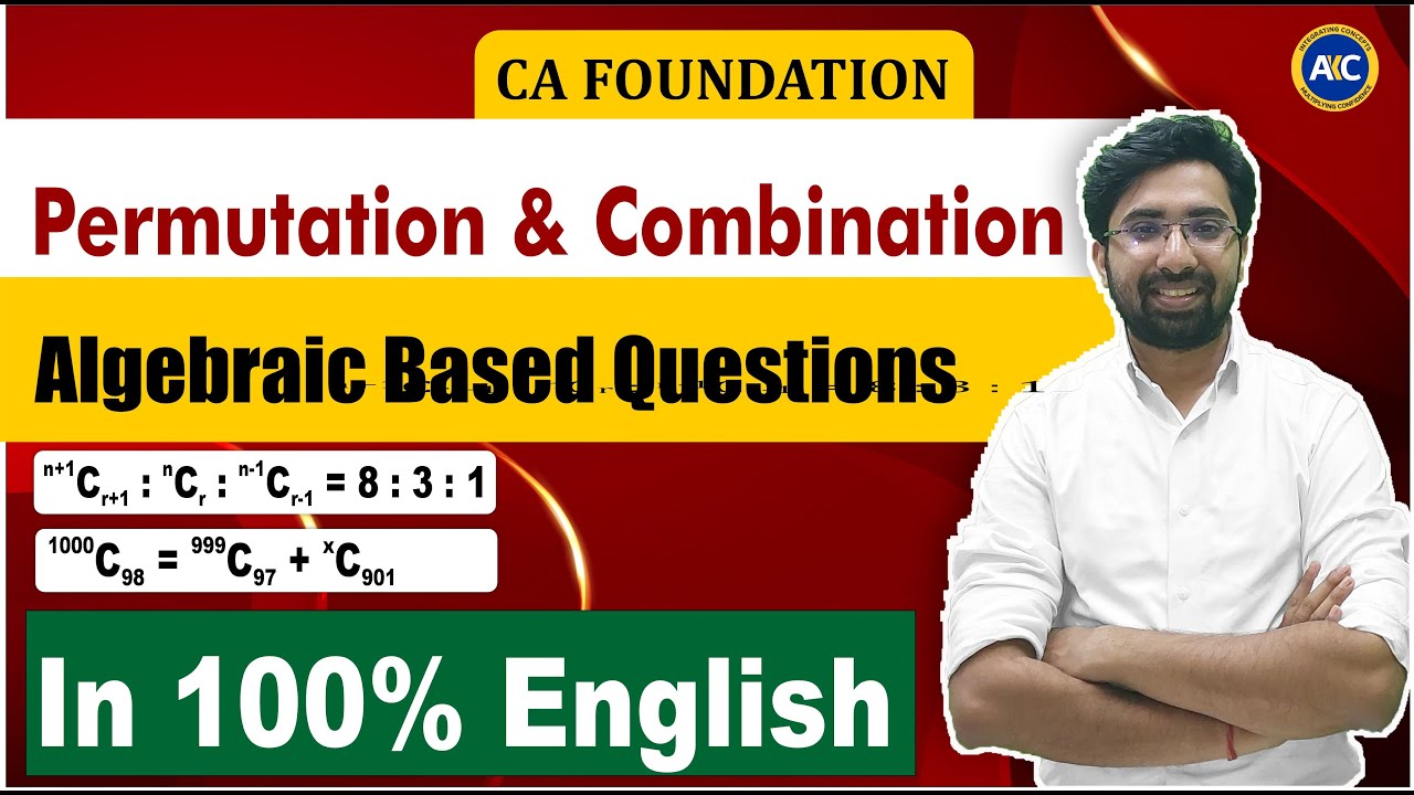 CA Foundation | Permutation & Combination| Algebraic Based Questions | In 100% English