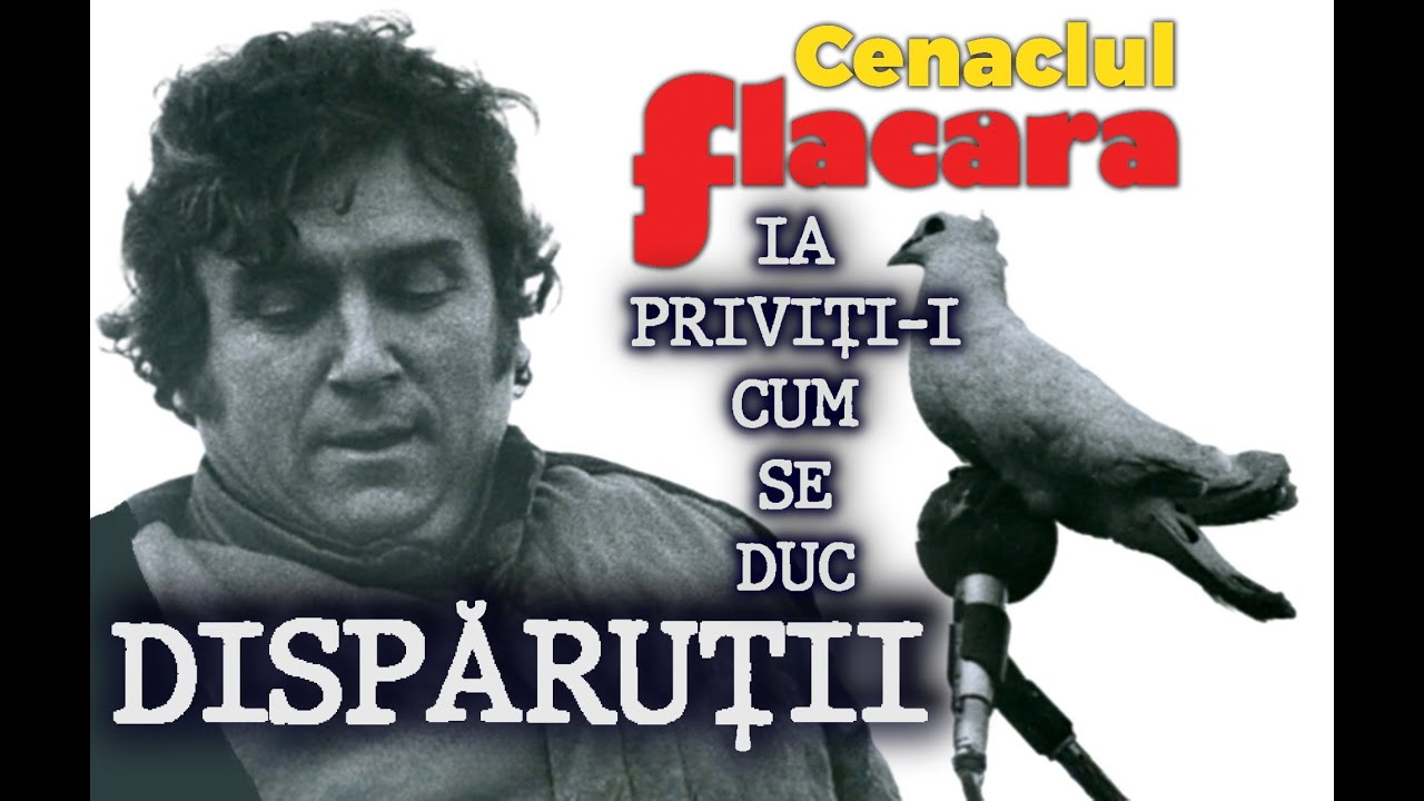 Cenaclul Flacăra &bull; DISPĂRUȚII &bull; Ia priviți-i cum se duc