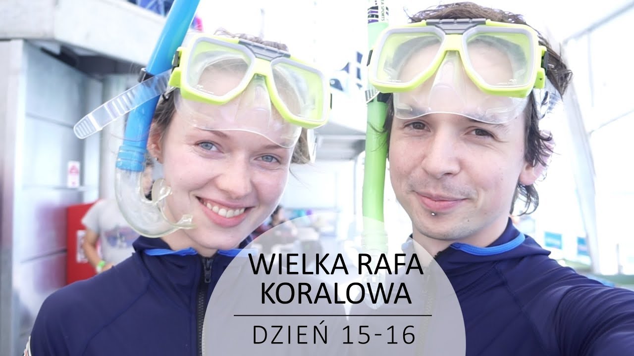 Australia Trip 🎒 Wielka Rafa Koralowa