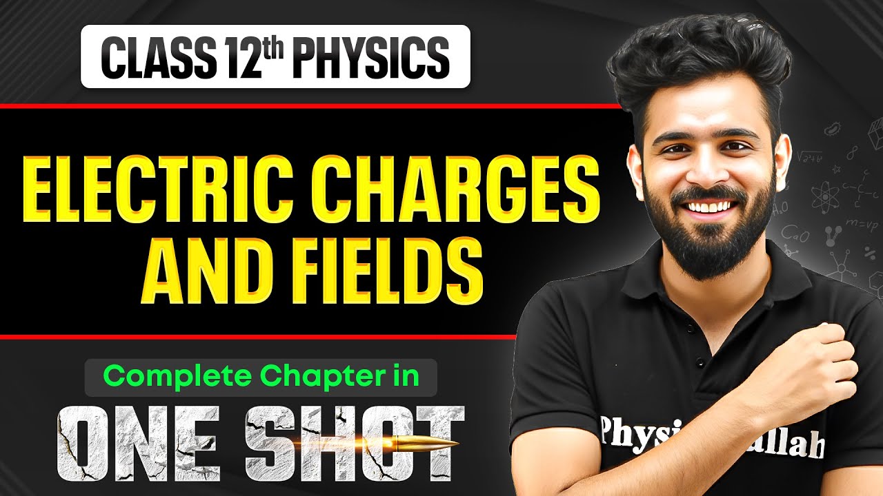 Electric Charges And Fields Class 12 One Shot | Physics Chapter 1 | VIJETA 2026 🔥