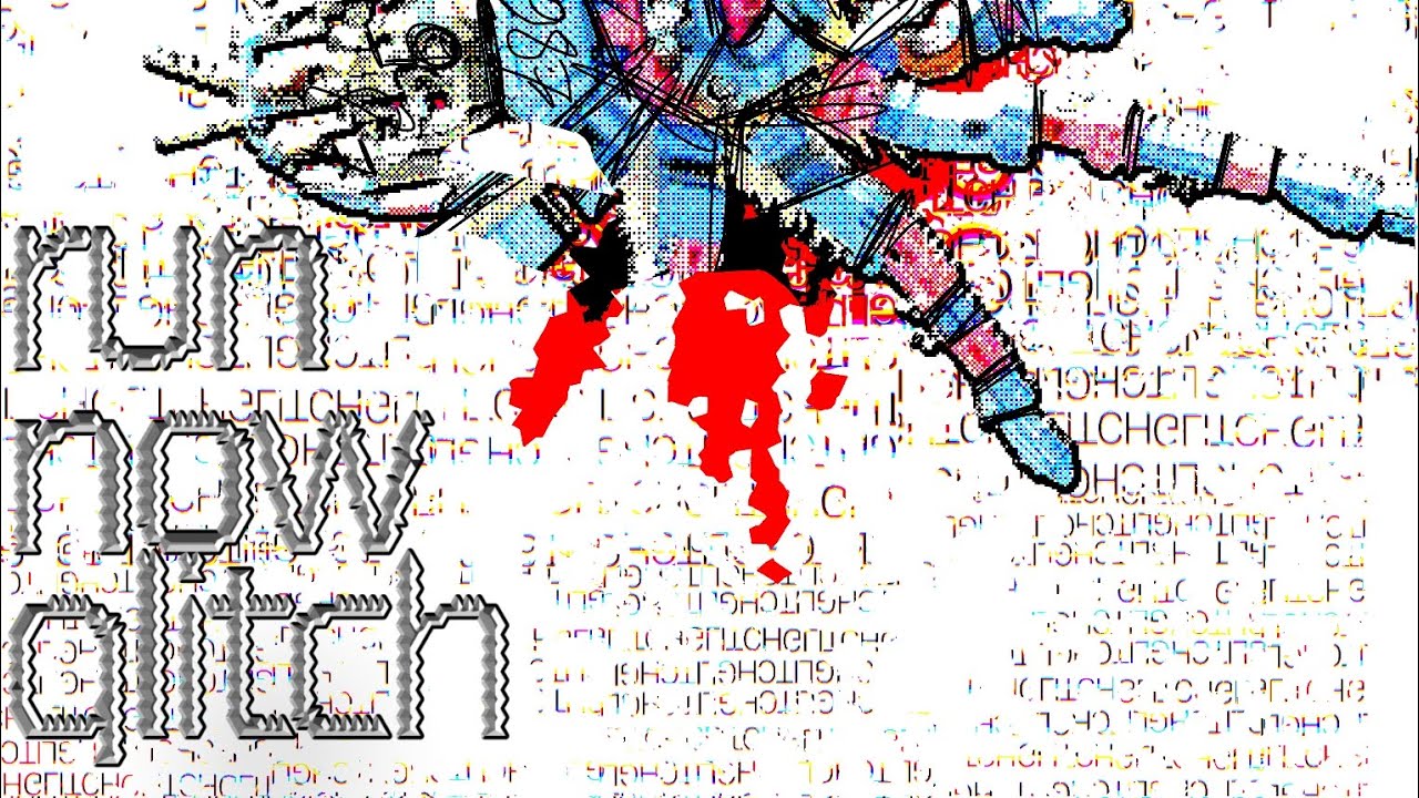 RUN NOW GLITCH - (ASHY MURPHY) 