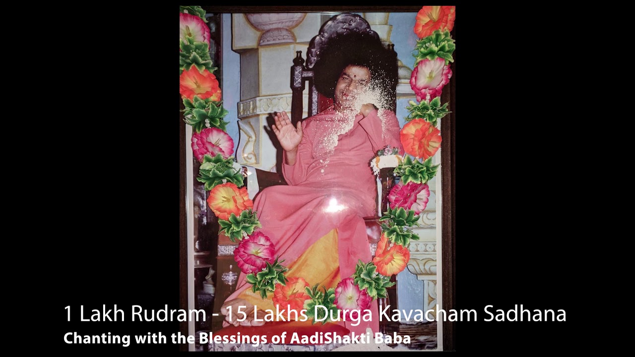 Aadishakti Baba Prayers: 1 Lakh Rudram & 15 Lakhs Durga Kavacham
