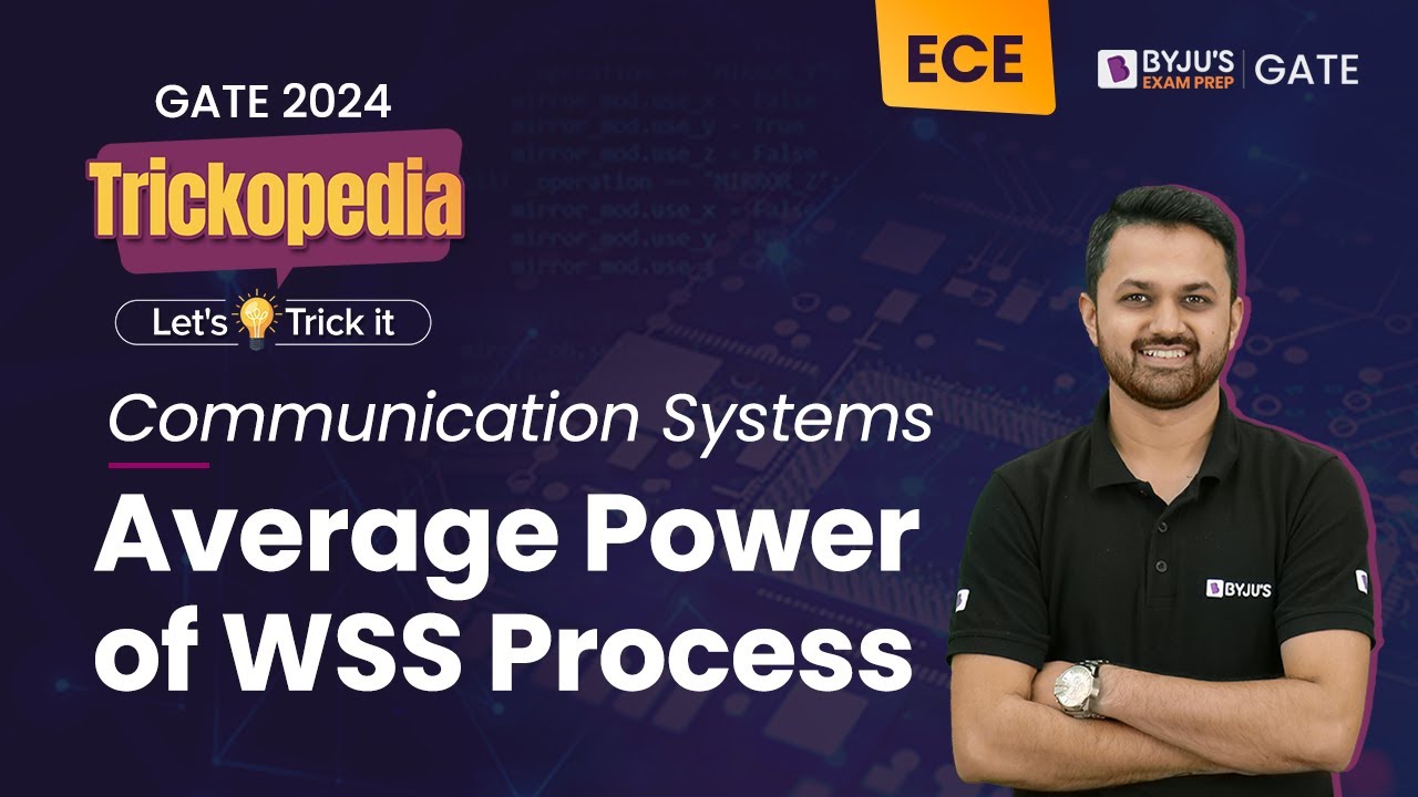 Average Power of WSS Process | Communication Systems | GATE 2024 Electronics (ECE) | BYJU'S GATE