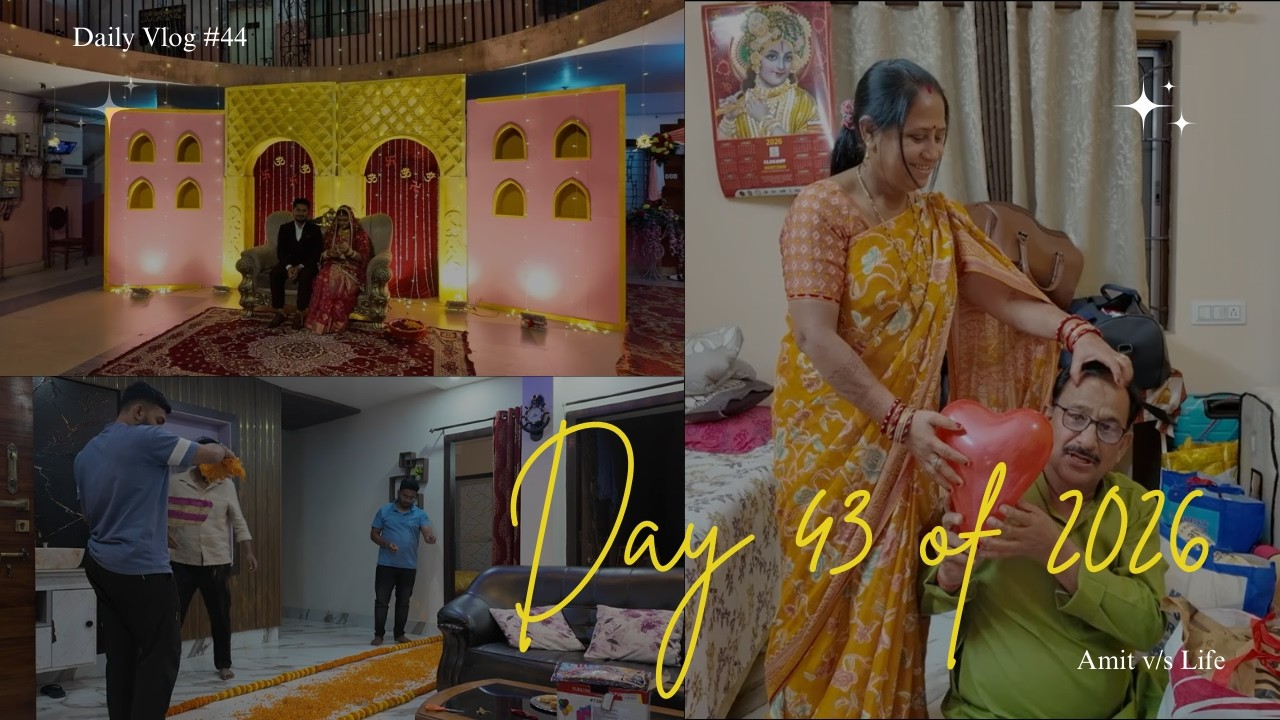 Beta-Bahu ka Swagat kiya Maata-Pita ne aur Sakchi mein shopping kiya maine | Vlog #44 of Vlog 365