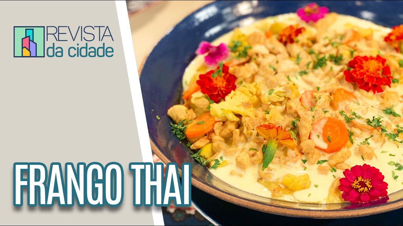 Receita deliciosa de Frango Thai - Revista da Cidade (03/03/2023)