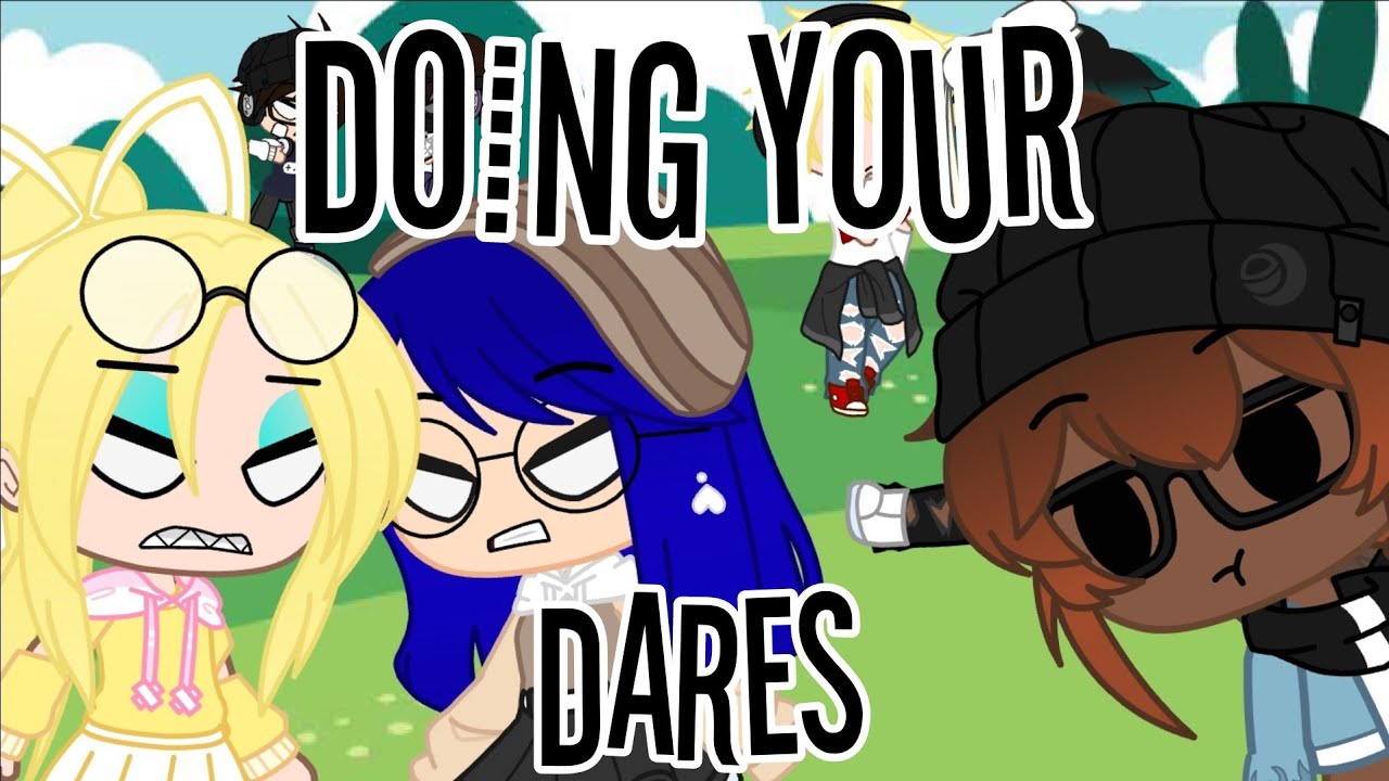 Doing Your Dares / Gacha Club / Miraculous Ladybug