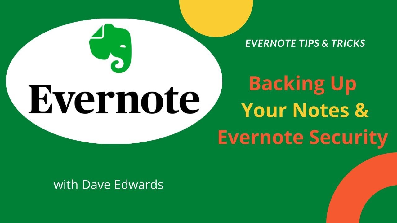 Evernote Tips: Backing Your Notes and Evernote Security