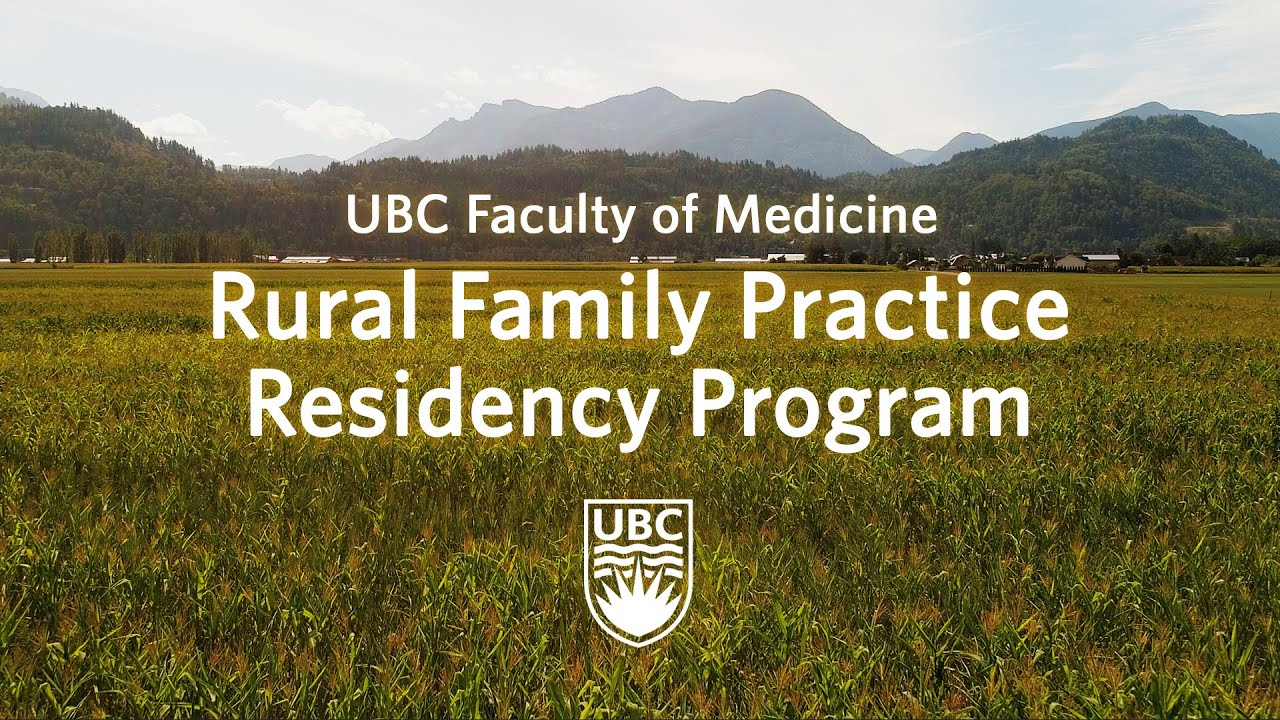 UBC Medicine Residency Programs: UBC Rural Family Practice #residency #ubcmedicine