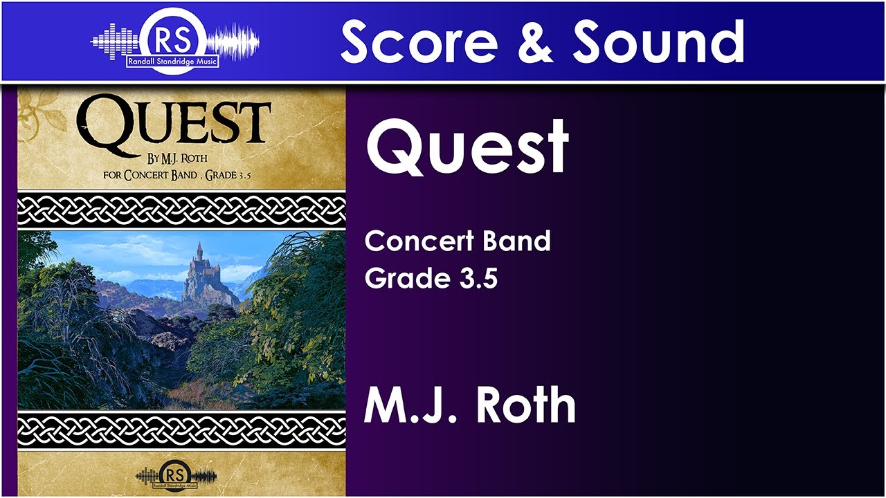 Quest - M.J. Roth (концертный оркестр, 3-й класс, музыка Рэндалла Стэндриджа)