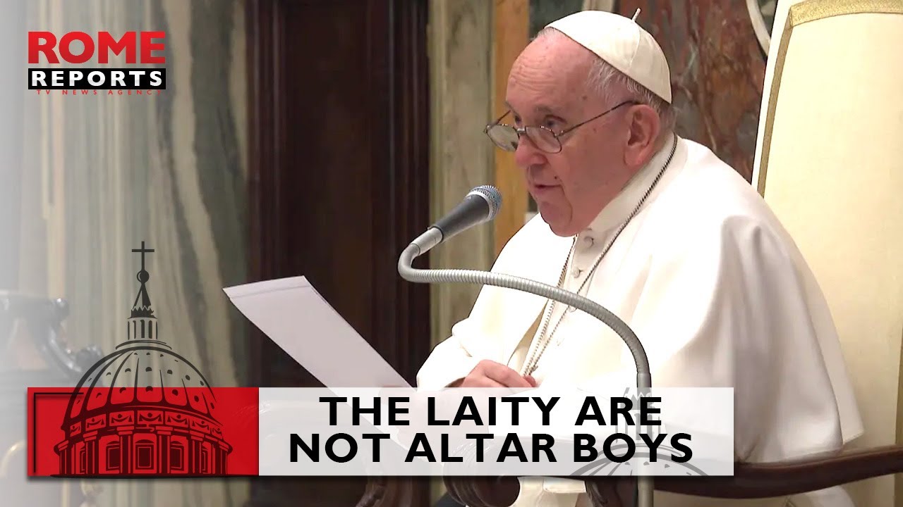 #PopeFrancis stresses that the laity are not meant to just be altar servers