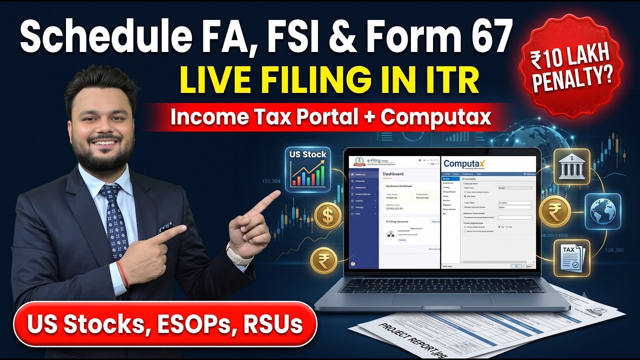 ITR Filing 2026: Schedule FA, FSI & Form 67 Complete Guide | Foreign Income | ₹10 Lakh Penalty