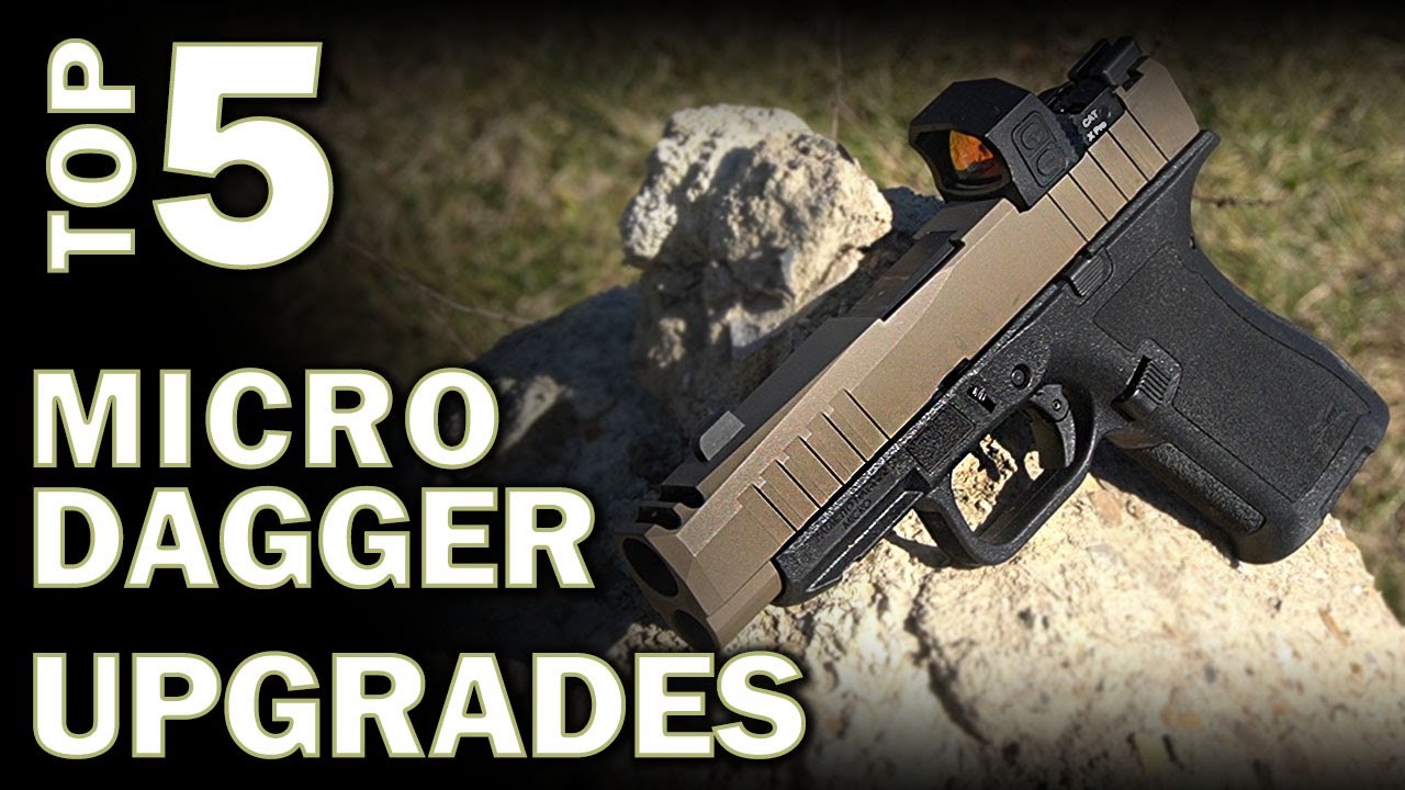 Top 5 Upgrades For The Micro Dagger