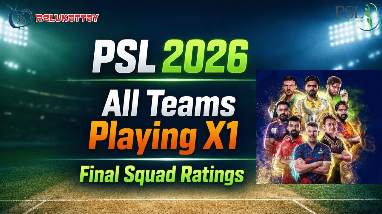 PSL 2026 All Teams Playing XI & Final Squad Ratings | Top 4 Predictions | Relukattay Live!