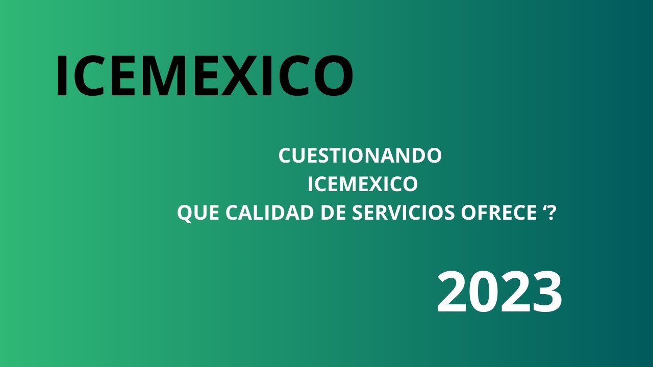 Cuestionando la Calidad de ICEMexico
