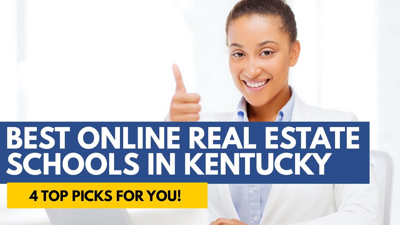 Best Online Real Estate Schools In Kentucky - The 4 Best Real Estate Courses & Schools In Kentucky