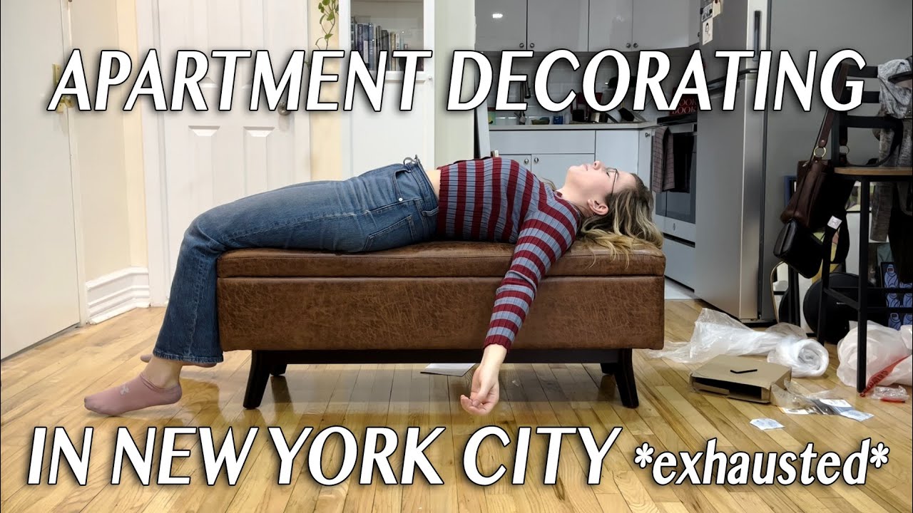 What decorating a NEW YORK CITY apartment is actually like... *exhausted*