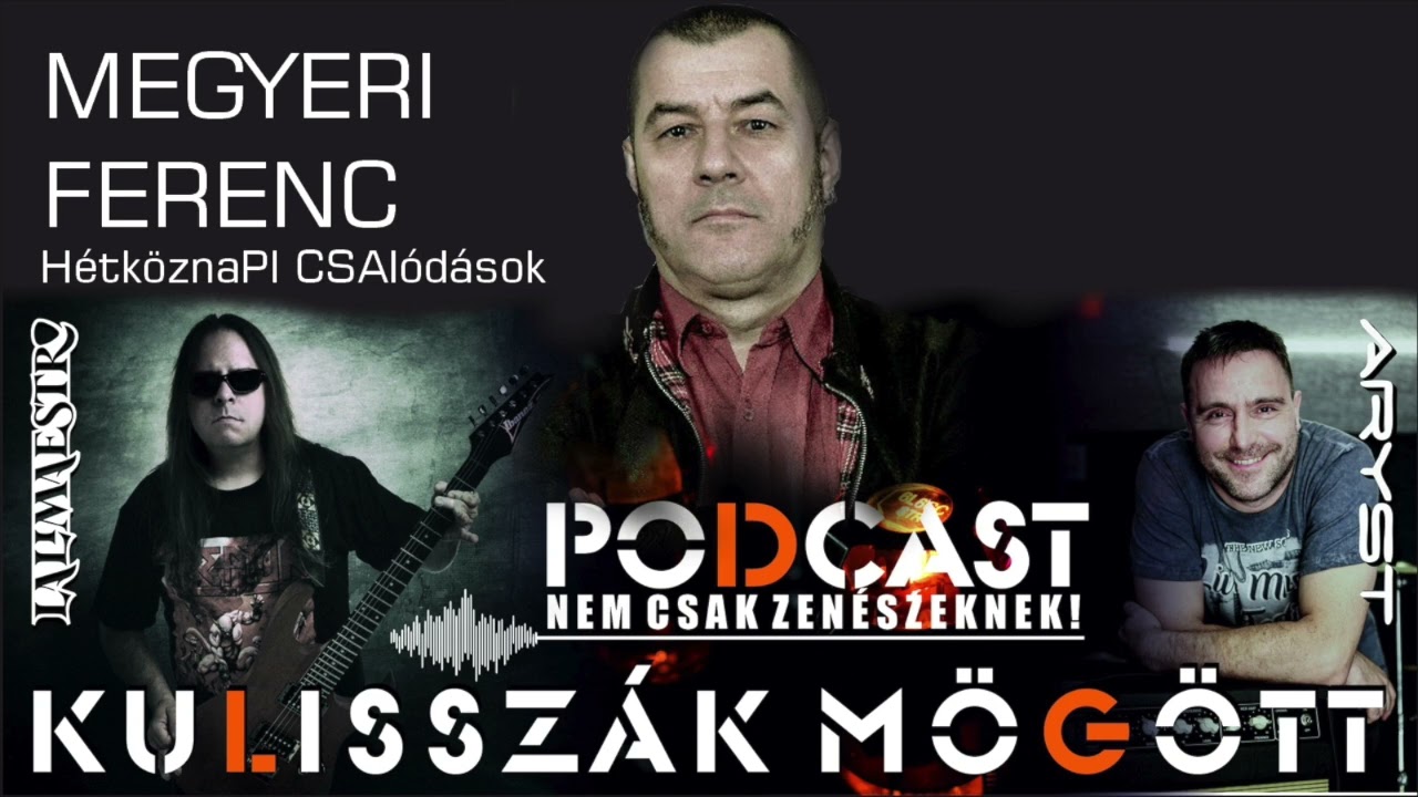 Podcast 60. HétköznaPI CSAlódások - Beszélgetés Megyeri Ferenccel