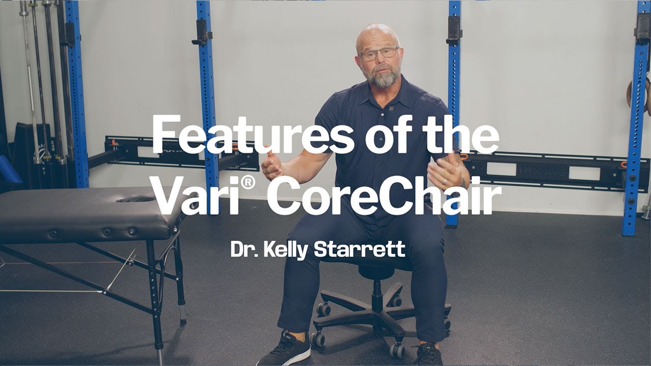 Features of the Vari® CoreChair