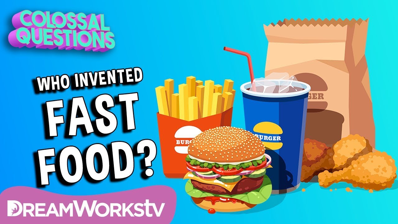 🍔🍟Who Invented Fast Food? | COLOSSAL QUESTIONS