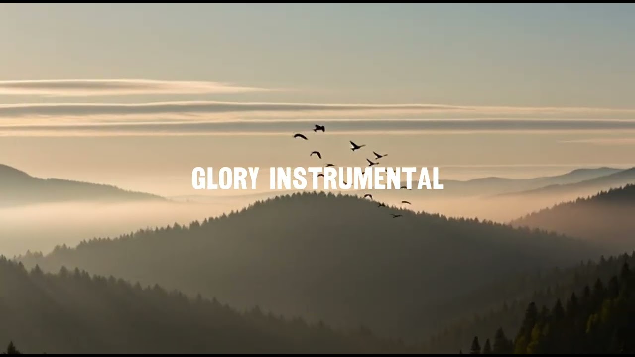 Fundo Musical para Oração | Glory | Glória | Instrumental Worship | Fundo de Oração 