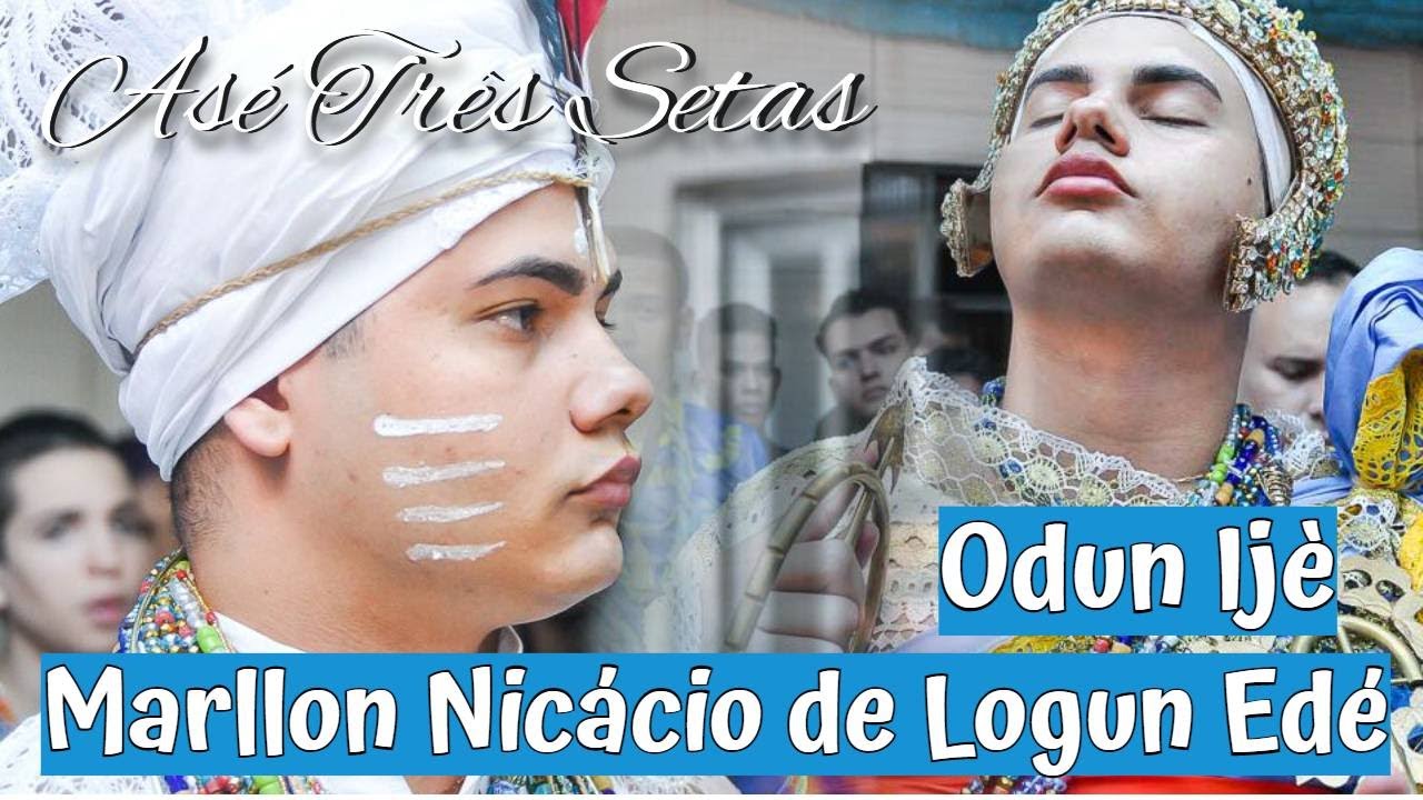 Asé Três Setas - Odun Ije Marllon Nicácio de Logun Edé - Completo