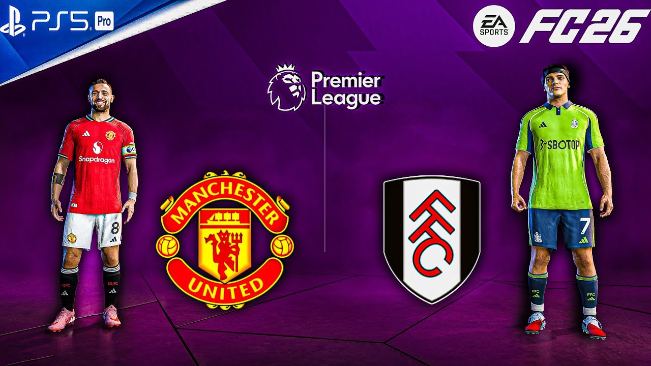 FC 26 - Manchester United Vs Fullham - Premier League 25/26  - PS5™ Pro [4K60]  Full Match