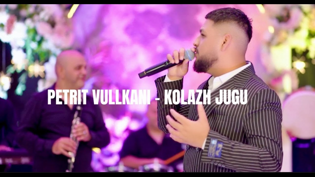 PETRIT  VULLKANI - Kolazh Jugu