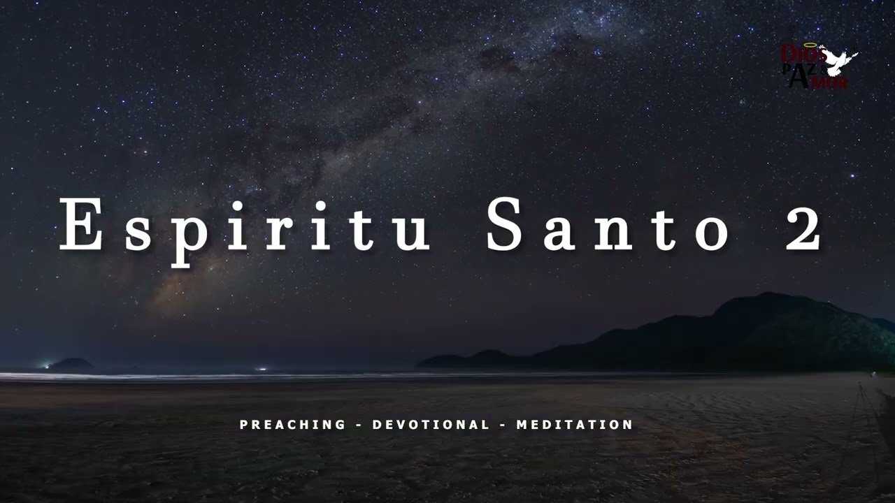 Espíritu Santo 2 🙏 | Canción Cristiana de Adoración y Fe | Dios Amor y Paz