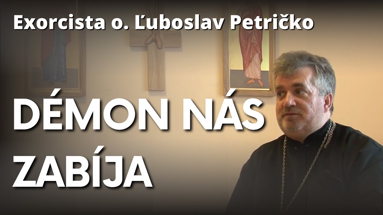 Exorcista o. Ľuboslav Petričko: Myšlienky nenávisti v sebe majú smrť
