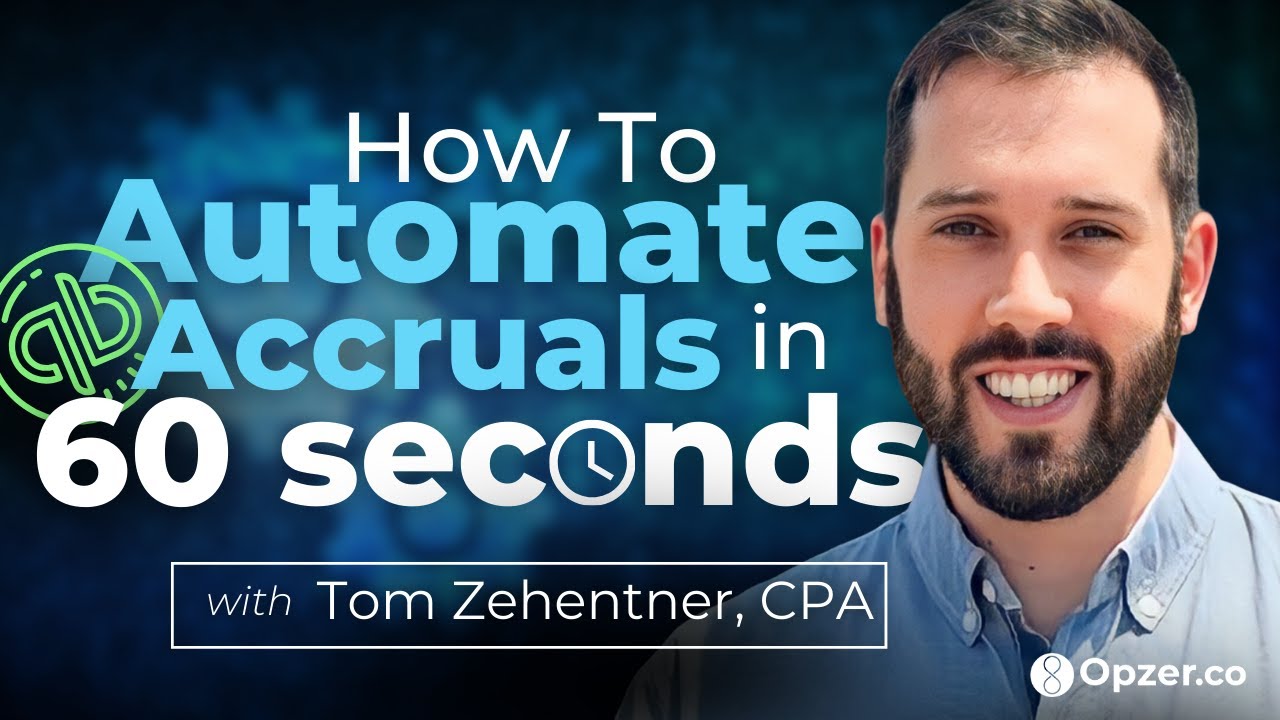 How to Automate Accruals in 60 seconds, with Tom Zehentner, CPA