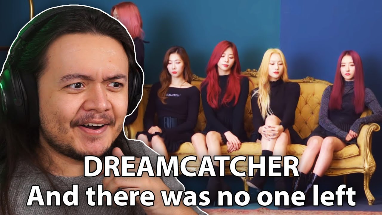 Dreamcatcher - 'And there was no one left' Special Clip | REACTION