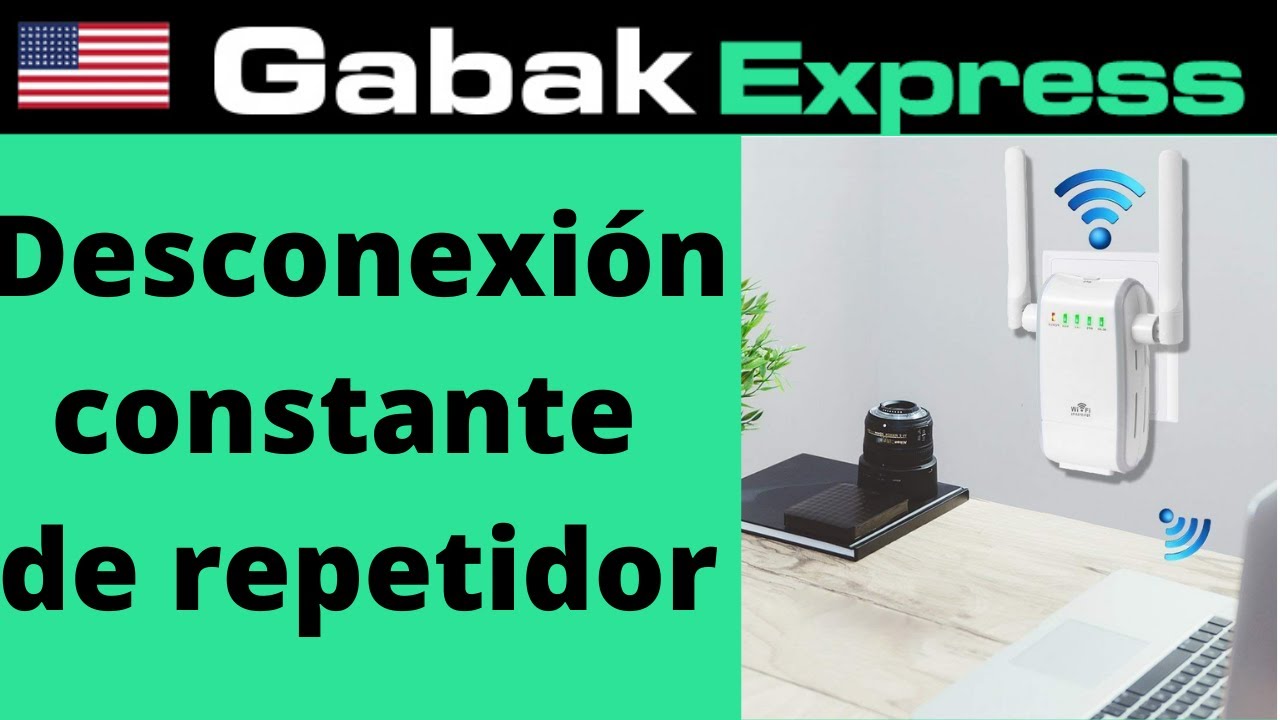C&oacute;mo solucionar repetidor se desconecta a cada rato ?