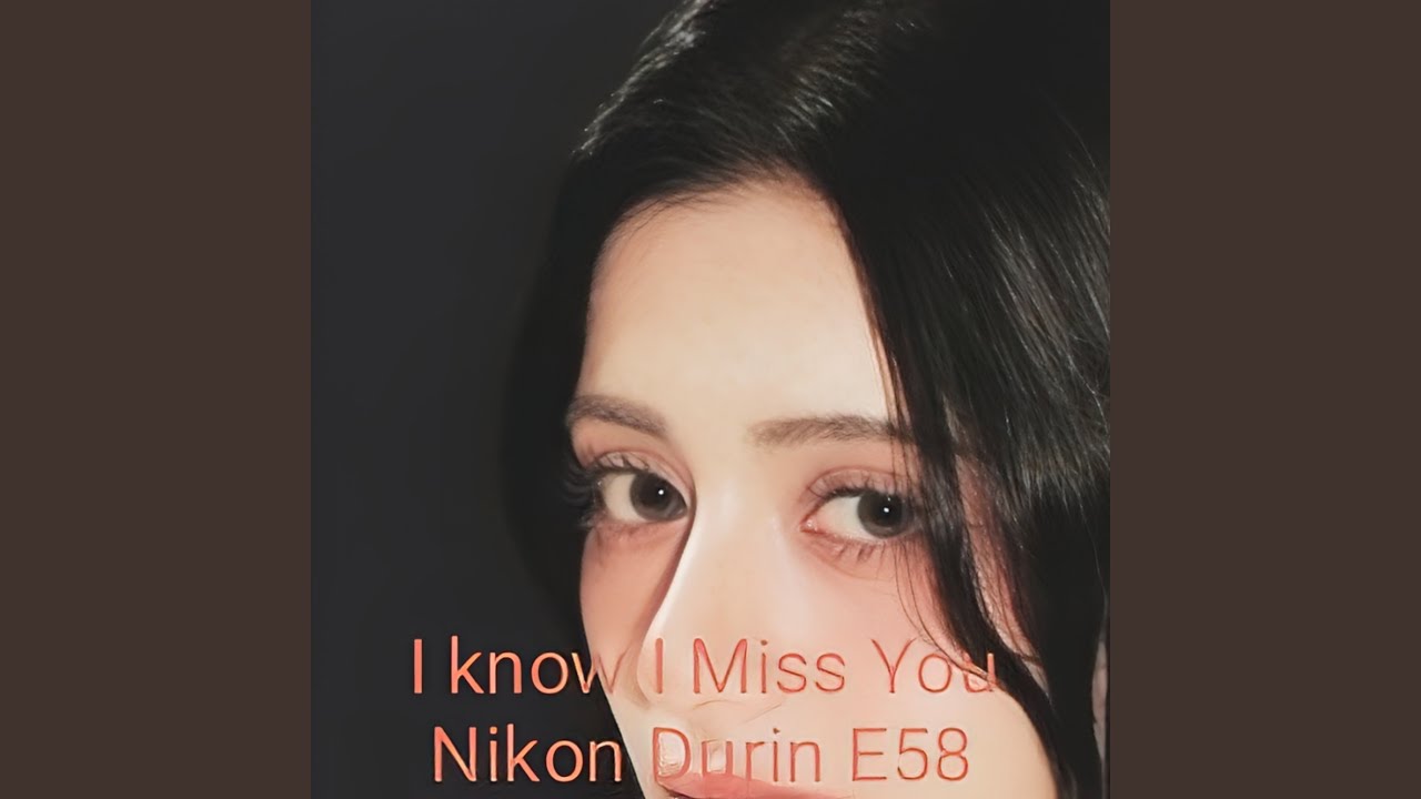 I Know I Miss You