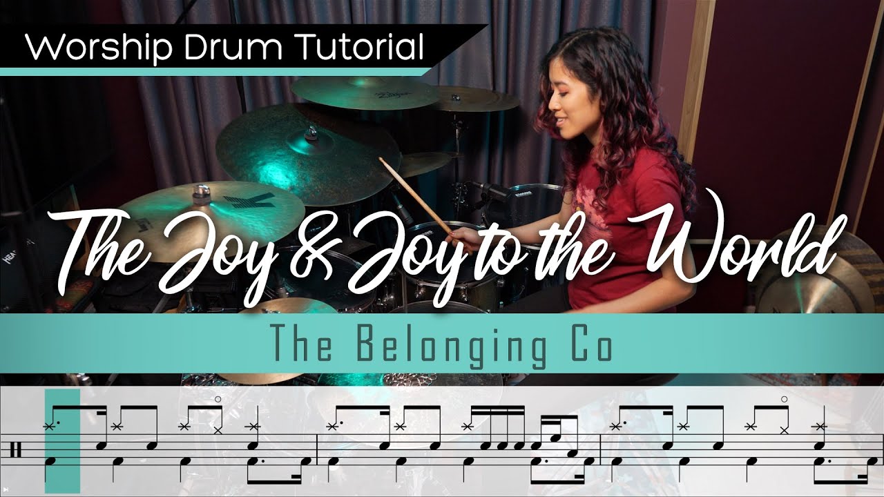The Joy / Joy To The World - The Belonging Co || Worship Drumming Tutorial (with sheet music)