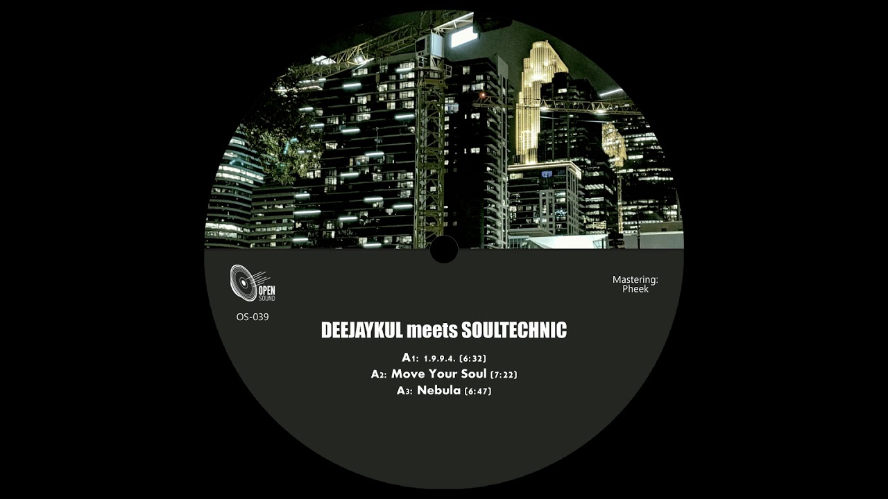 1.9.9.4. - Deejaykul meets Soultechnic - Open Sound