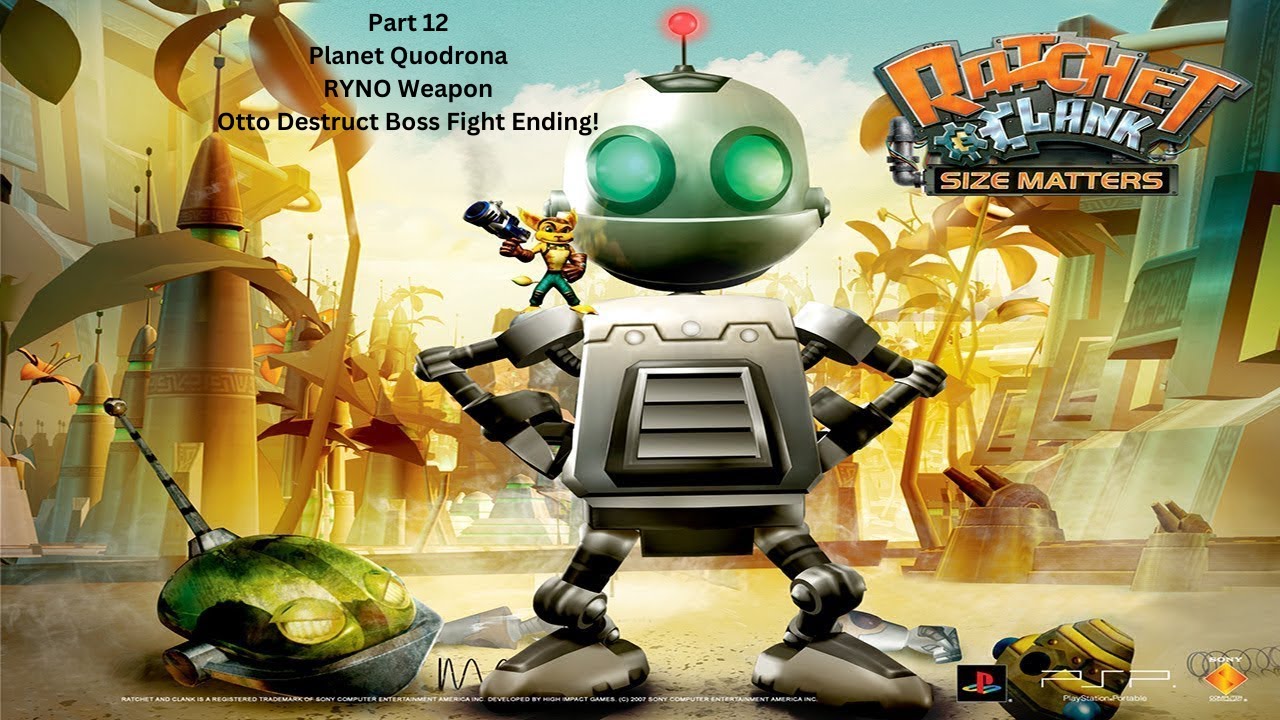Ratchet & Clank Size Matters PS2 100% Playthrough Part 12 RYNO & Otto Destruct Boss Finale