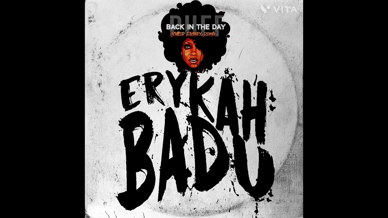 Erykah Badu - Back in the Day (Puff) (Butter Factory Remix) Available @ https://shorturl.at/xICVS