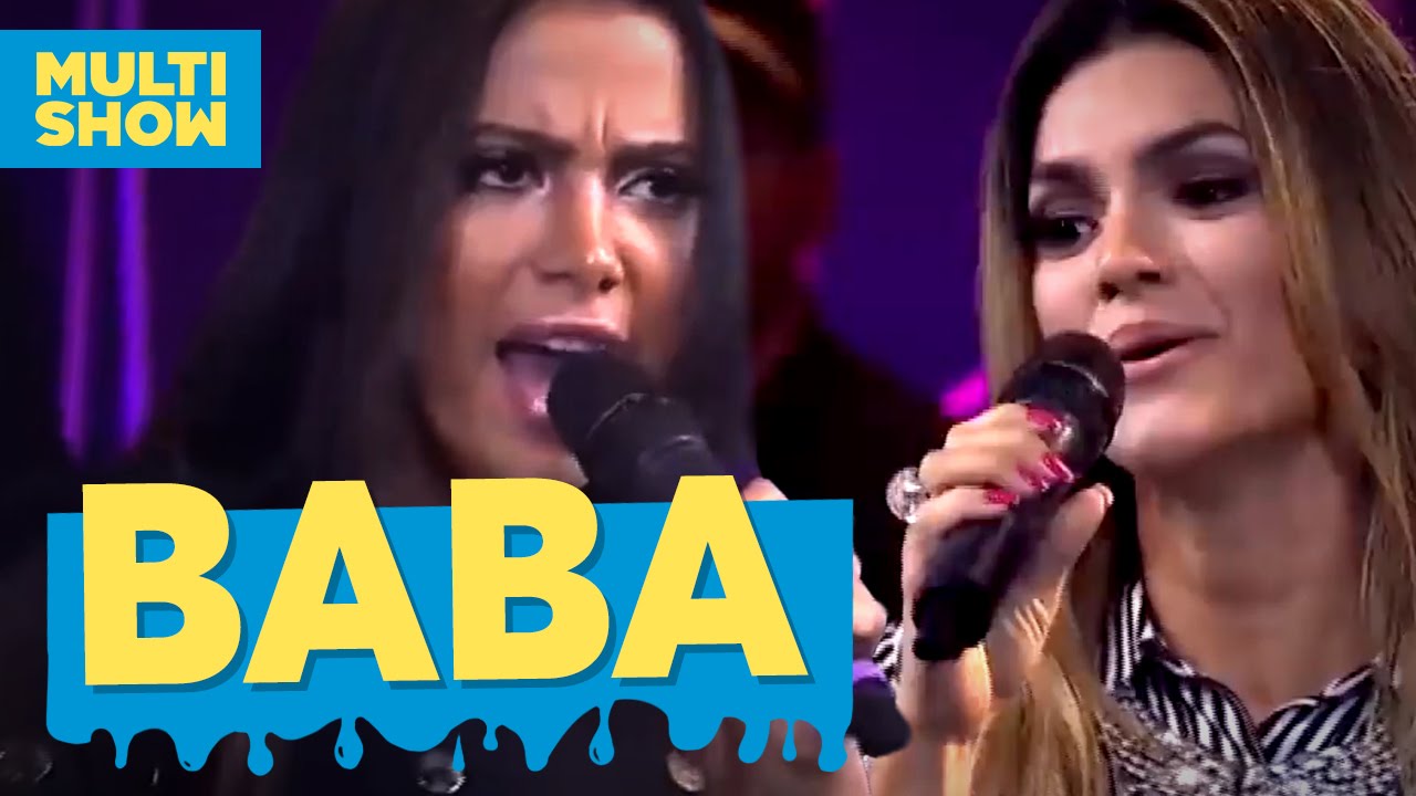 Baba | Kelly Key + Anitta | Música Boa ao Vivo | Multishow