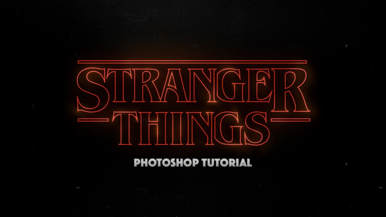 Stranger Things Logo Photoshop Tutorial