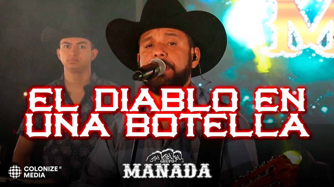 Grupo Manada - El Diablo En Una Botella (En Vivo)